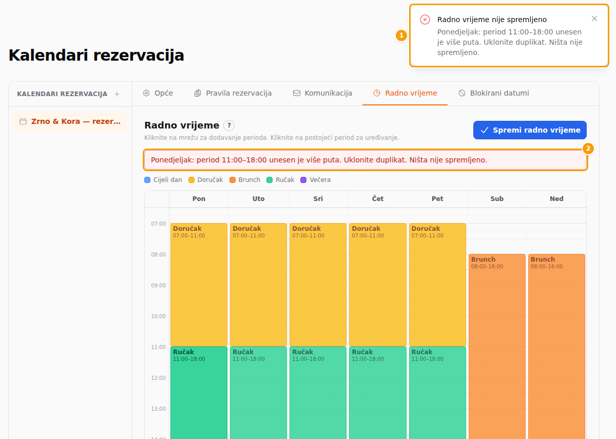 Poruka Radno vrijeme nije spremljeno (1) i crveni okvir iznad mreže (2)