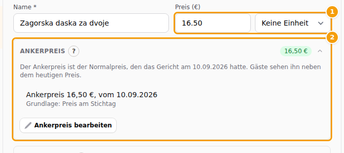 Preis und Einheit eines Gerichts (1) und sein Ankerpreis mit dem Tag, für den er gilt (2)