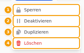 Das Menü Mehr: Sperren (1), Deaktivieren (2), Duplizieren (3) und Löschen (4)