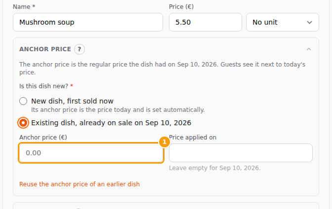 For an existing dish you type the anchor price (1) and, if it differs, the day