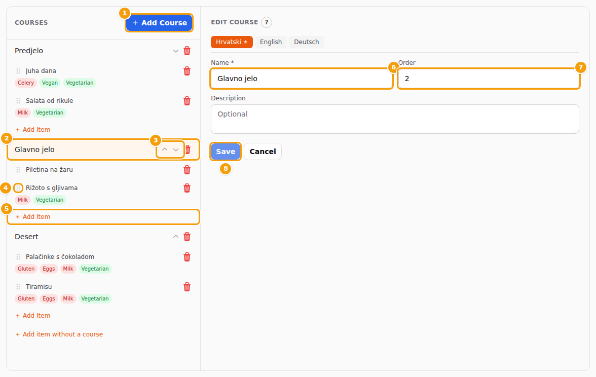 The courses of a menu: Add Course (1), a course (2), its move arrows (3), a dish's drag handle (4), Add Item (5), and the course form with Name (6), Order (7) and Save (8)