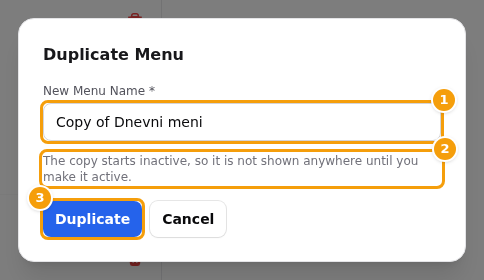 The Duplicate Menu window: New Menu Name (1), the note that the copy starts inactive (2) and Duplicate (3)