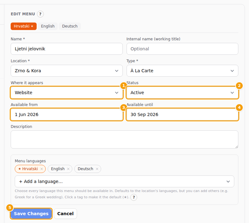 The Edit panel of a menu: Where it appears (1), Status (2), Available from (3), Available until (4) and Save Changes (5)