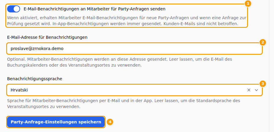 Der Schalter für E-Mails an Mitarbeiter (1), die E-Mail-Adresse für Benachrichtigungen (2), die Benachrichtigungssprache (3) und Party-Anfrage-Einstellungen speichern (4)