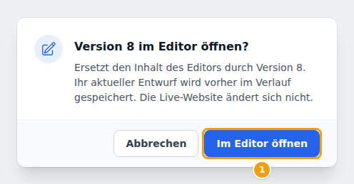 Version 8 im Editor öffnen? — Ihr aktueller Entwurf wird vorher im Verlauf gespeichert. Die Live-Website ändert sich nicht.