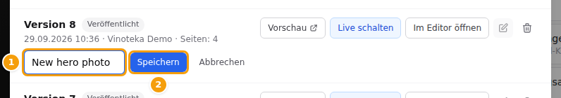 Einen Namen für Version 8 eingeben (1), dann Speichern (2)