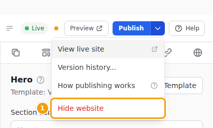 Hide website (1) in the menu next to Publish