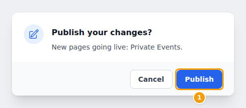 Publish your changes? New pages going live: Private Events.