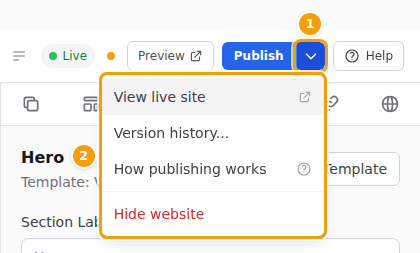 The small arrow next to Publish (1) and its menu (2): View live site, Version history..., How publishing works and Hide website