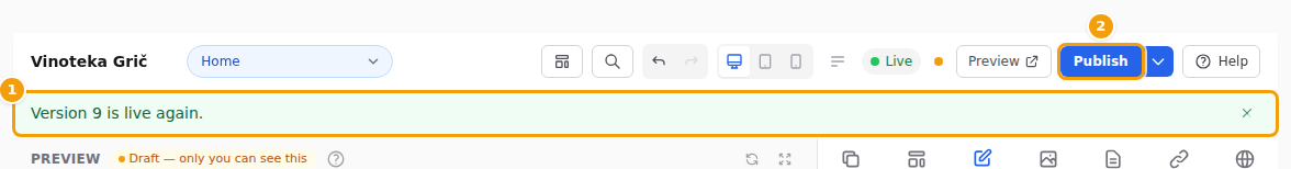 After Undo: the previous version is live again (1), and Publish (2) is blue because your changes are still in the draft