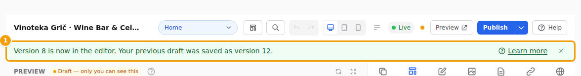Version 8 is now in the editor, and your previous draft was saved as version 12 (1)